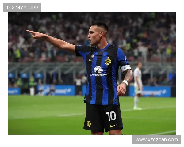 阿根廷队锋线核心劳塔罗近期状态回暖表现稳健